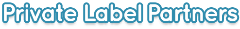 Private Label Partners Welcome